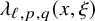 lamda Subscript script l comma p comma q Baseline left parenthesis x comma xi right parenthesis