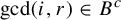 gcd left parenthesis i comma r right parenthesis element of upper B Superscript c