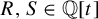 upper R comma upper S element of double struck upper Q left bracket t right bracket