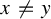 x not equals y