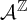 script upper A Superscript double struck upper Z