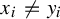x Subscript i Baseline not equals y Subscript i
