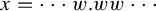 x equals midline horizontal ellipsis w period w w midline horizontal ellipsis