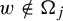 w not an element of normal upper Omega Subscript j