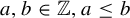 a comma b element of double struck upper Z comma a less than or equals b