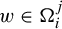 w element of normal upper Omega Subscript i Superscript j