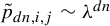 p overtilde Subscript d n comma i comma j Baseline tilde lamda Superscript d n