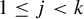 1 less than or equals j less than k
