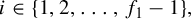 i element of StartSet 1 comma 2 comma ellipsis comma f 1 minus 1 EndSet comma