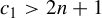 c 1 greater than 2 n plus 1