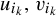 u Subscript i Sub Subscript k Subscript Baseline comma v Subscript i Sub Subscript k Subscript Baseline