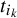 t Subscript i Sub Subscript k