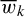 w overbar Subscript k