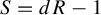 upper S equals d upper R minus 1