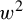 w squared
