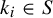 k Subscript i Baseline element of upper S