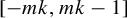 left bracket minus m k comma m k minus 1 right bracket