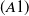 left parenthesis upper A Baseline 1 right parenthesis