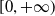 left bracket 0 comma plus normal infinity right parenthesis