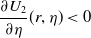 StartFraction partial differential upper U 2 Over partial differential eta EndFraction left parenthesis r comma eta right parenthesis less than 0