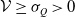 script upper V greater than or equals sigma Subscript upper Q Baseline greater than 0