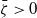 zeta overbar greater than 0