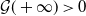 script upper G left parenthesis plus normal infinity right parenthesis greater than 0