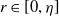 r element of left bracket 0 comma eta right bracket