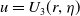 u equals upper U 3 left parenthesis r comma eta right parenthesis