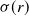 sigma left parenthesis r right parenthesis