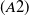 left parenthesis upper A Baseline 2 right parenthesis