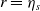 r equals eta Subscript s