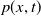 p left parenthesis x comma t right parenthesis
