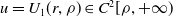 u equals upper U 1 left parenthesis r comma rho right parenthesis element of upper C squared left bracket rho comma plus normal infinity right parenthesis