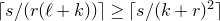 left ceiling s divided by left parenthesis r left parenthesis script l plus k right parenthesis right parenthesis right ceiling greater than or equals left ceiling s divided by left parenthesis k plus r right parenthesis squared right ceiling