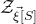 script upper Z Subscript ModifyingAbove xi With right arrow left bracket upper S right bracket