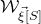 script upper W Subscript ModifyingAbove xi With right arrow left bracket upper S right bracket