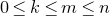 0 less than or equals k less than or equals m less than or equals n