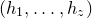 left parenthesis h 1 comma ellipsis comma h Subscript z Baseline right parenthesis