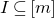 upper I subset of or equal to left bracket m right bracket