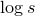 log s