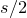 s divided by 2