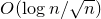 upper O left parenthesis log n divided by StartRoot n EndRoot right parenthesis