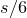 s divided by 6
