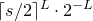 left ceiling s divided by 2 right ceiling Superscript upper L Baseline dot 2 Superscript negative upper L