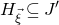 upper H Subscript ModifyingAbove xi With right arrow Baseline subset of or equal to upper J prime