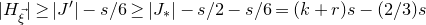 StartAbsoluteValue upper H Subscript ModifyingAbove xi With right arrow Baseline EndAbsoluteValue greater than or equals StartAbsoluteValue upper J Superscript prime Baseline EndAbsoluteValue minus s divided by 6 greater than or equals StartAbsoluteValue upper J Subscript asterisk Baseline EndAbsoluteValue minus s divided by 2 minus s divided by 6 equals left parenthesis k plus r right parenthesis s minus left parenthesis 2 divided by 3 right parenthesis s