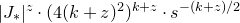 StartAbsoluteValue upper J Subscript asterisk Baseline EndAbsoluteValue Superscript z Baseline dot left parenthesis 4 left parenthesis k plus z right parenthesis squared right parenthesis Superscript k plus z Baseline dot s Superscript minus left parenthesis k plus z right parenthesis divided by 2