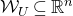 script upper W Subscript upper U Baseline subset of or equal to double struck upper R Superscript n