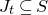upper J Subscript t Baseline subset of or equal to upper S